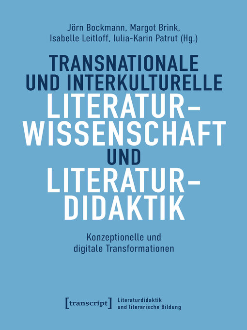 Title details for Transnationale und interkulturelle Literaturwissenschaft und Literaturdidaktik by Jörn Bockmann - Wait list
